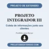 Projeto Integrador III de Coleta de informações junto aos clientes pronto para download