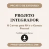 Projeto Integrador de O Canvas para RH e o Canvas Pessoal pronto para download