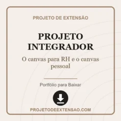 Projeto Integrador de O canvas para RH e o canvas pessoal pronto para download